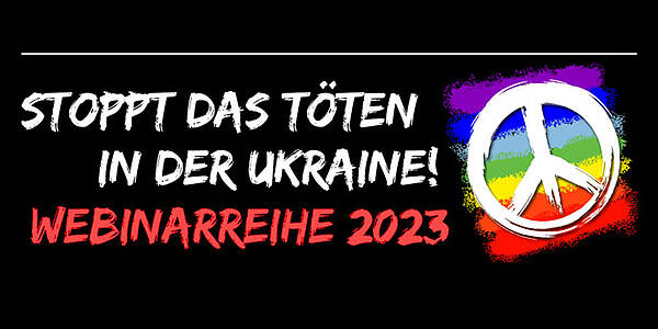 Webinarreihe "Stoppt das Töten in der Ukraine"